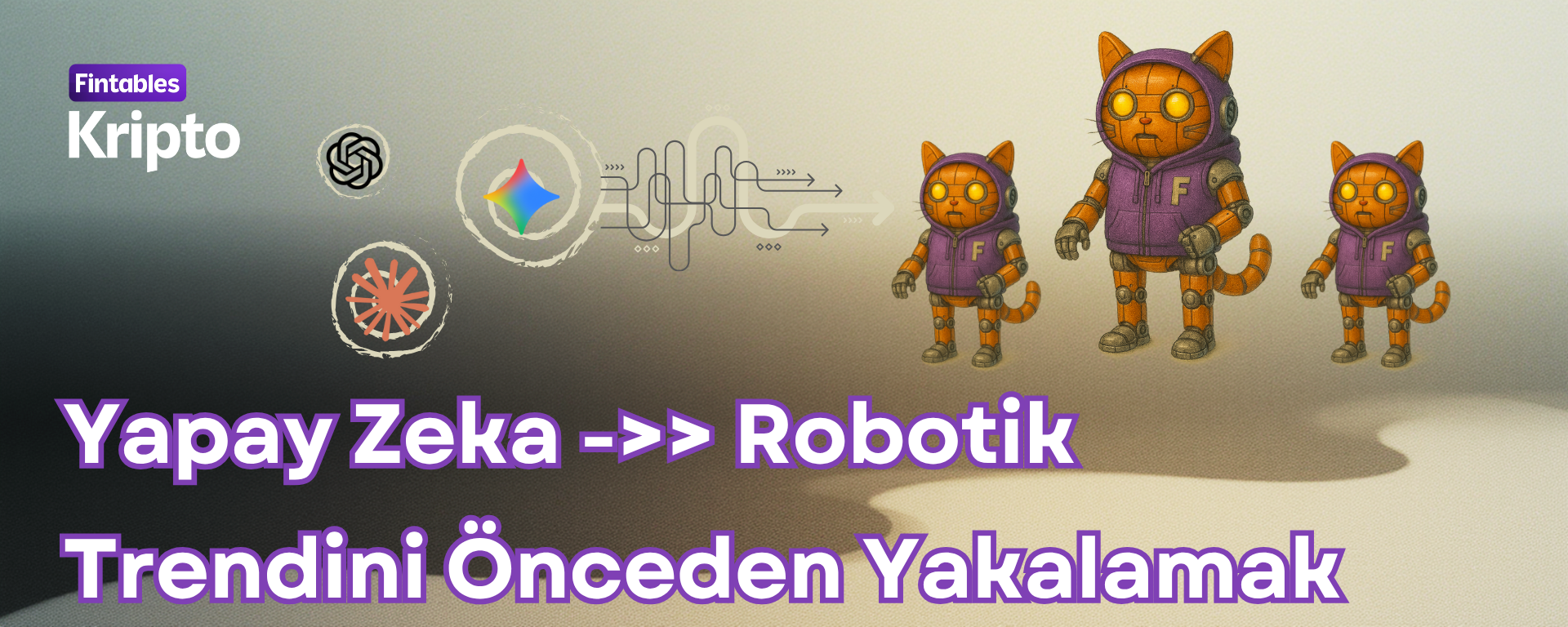Yapay Zeka ->> Robotik Trendini Önceden Yakalamak
