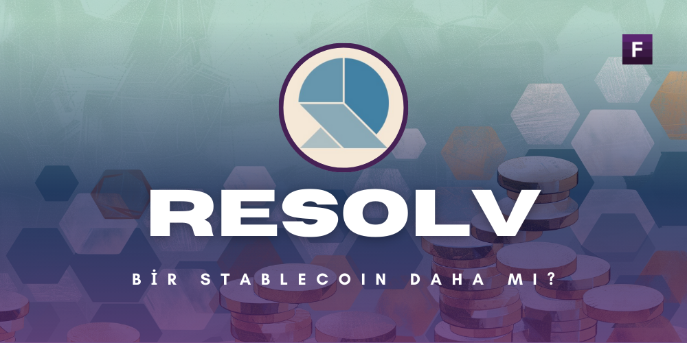 Resolv: Bir Stablecoin Daha mı?