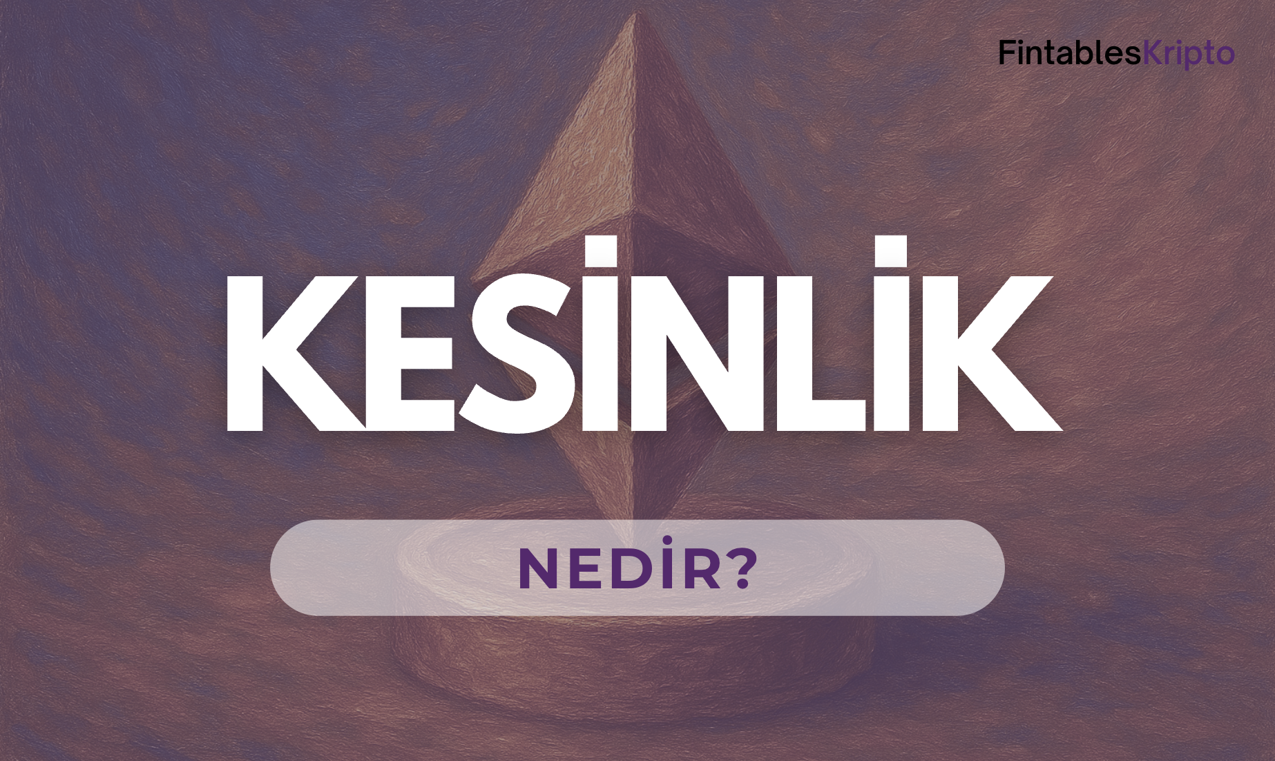 Kesinlik Nedir?