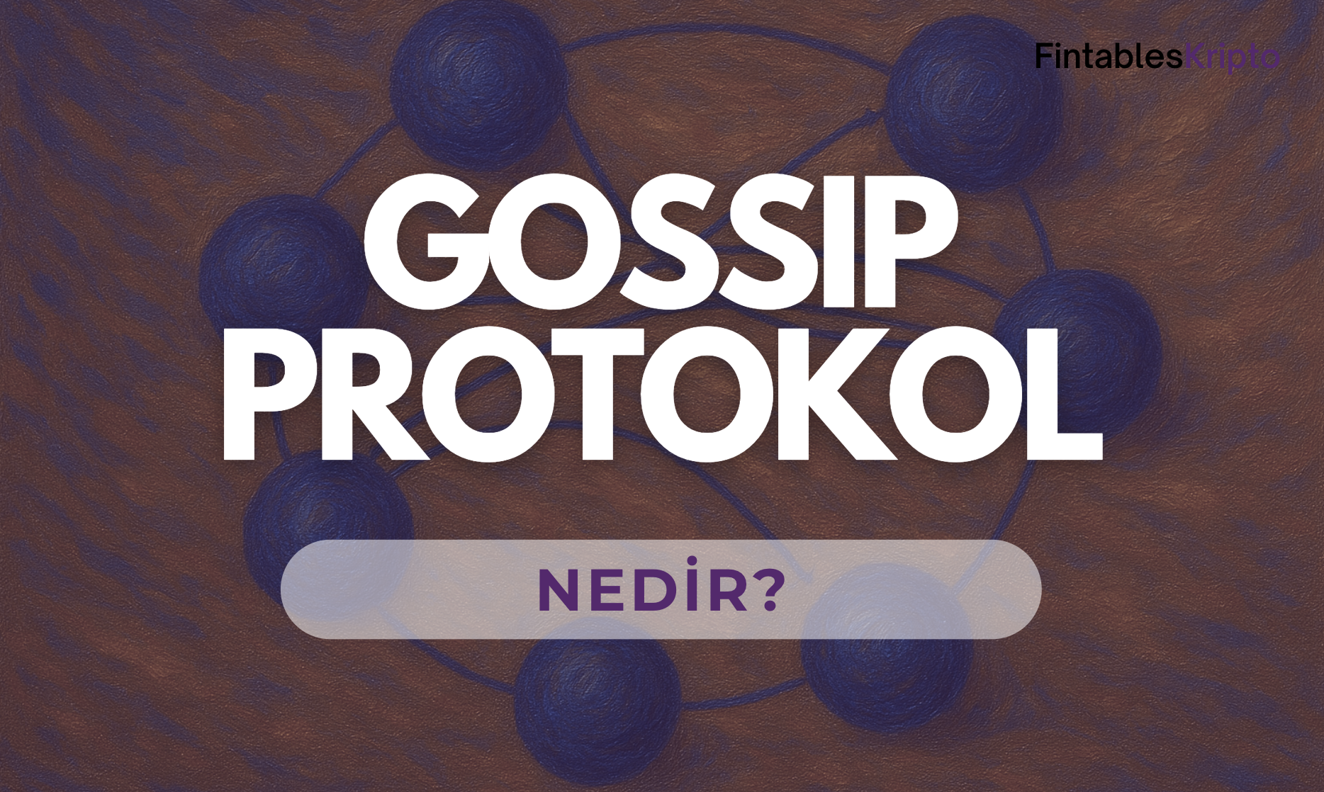 Gossip Protokol Nedir?