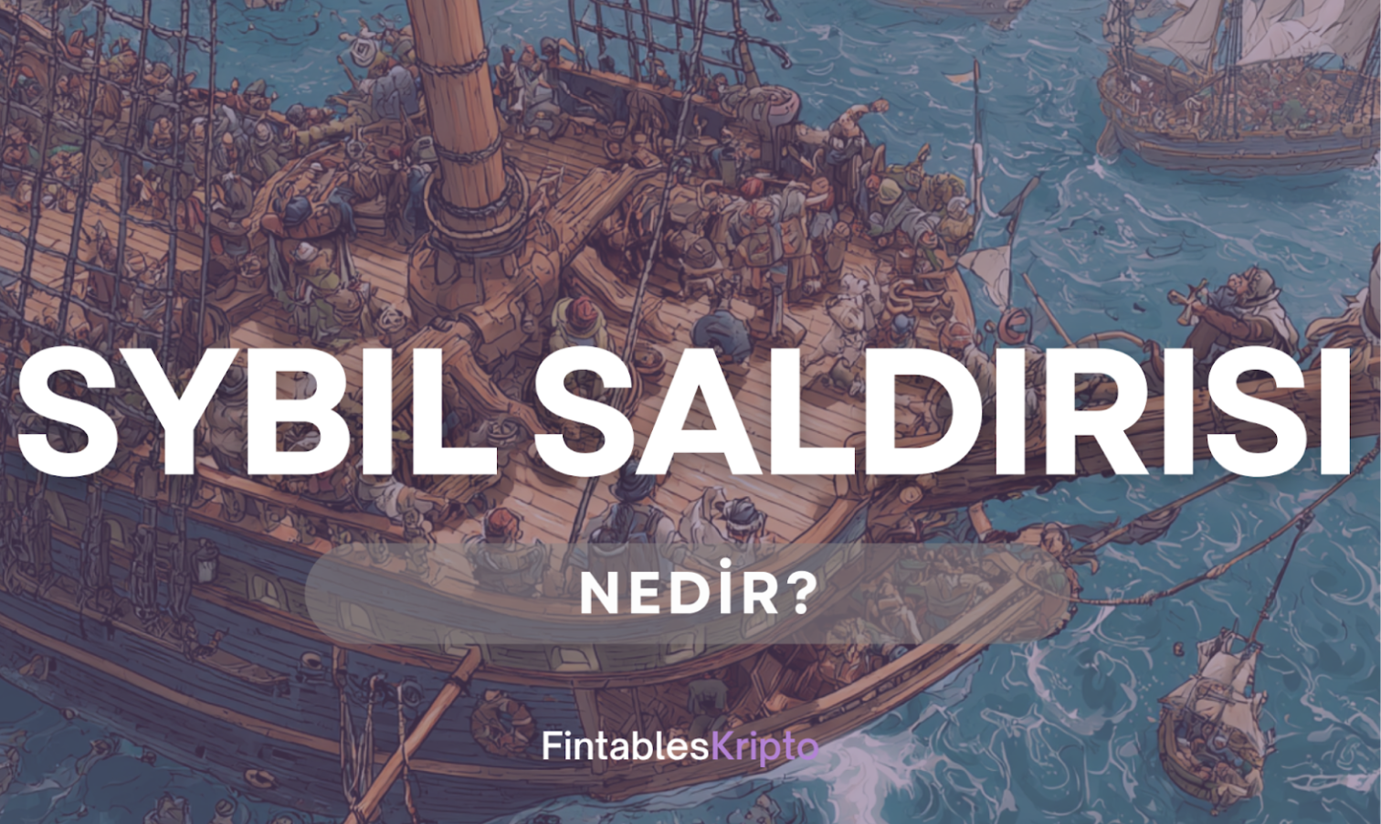 Sybil Saldırısı Nedir?