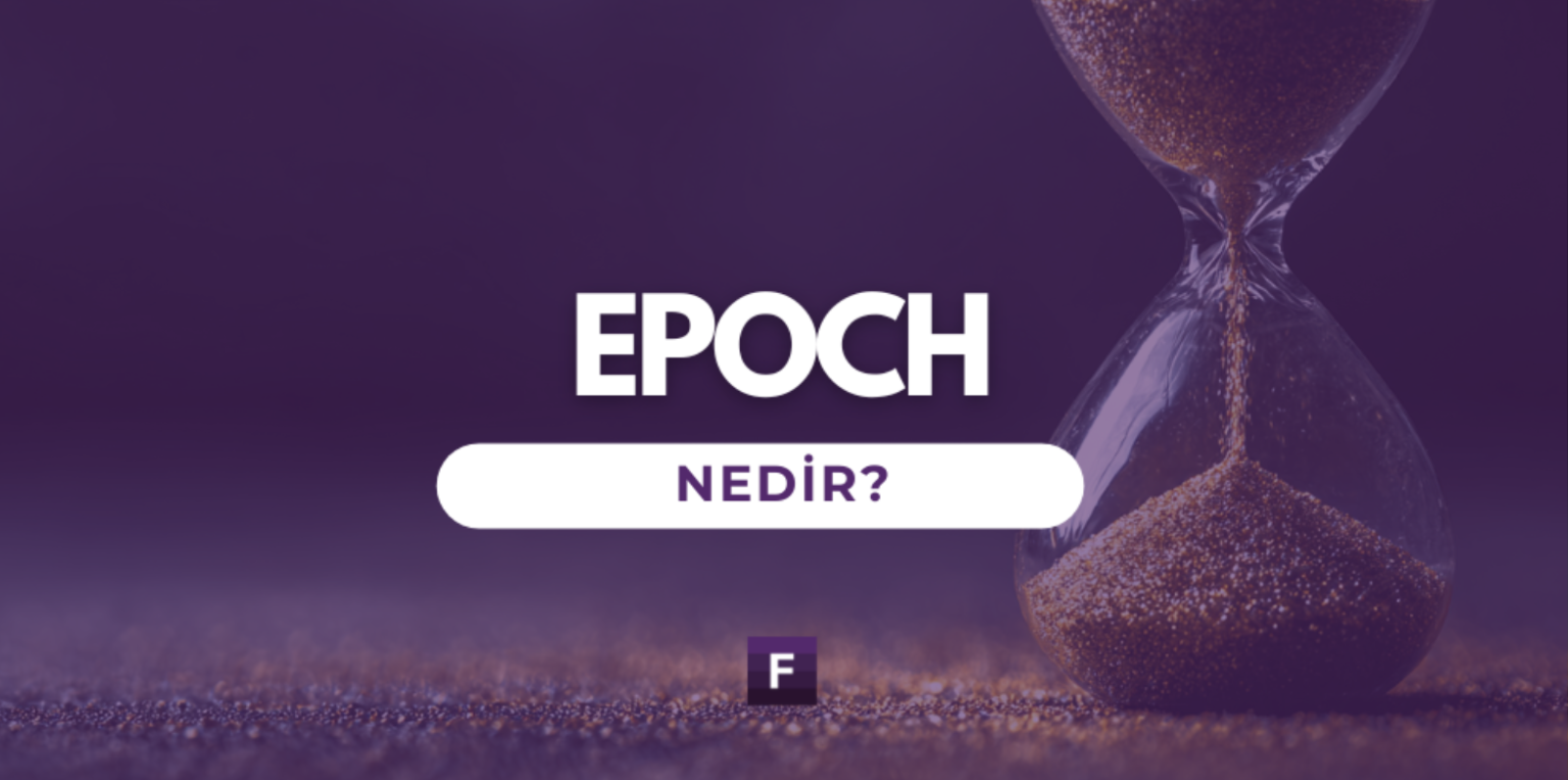 Epoch Nedir?