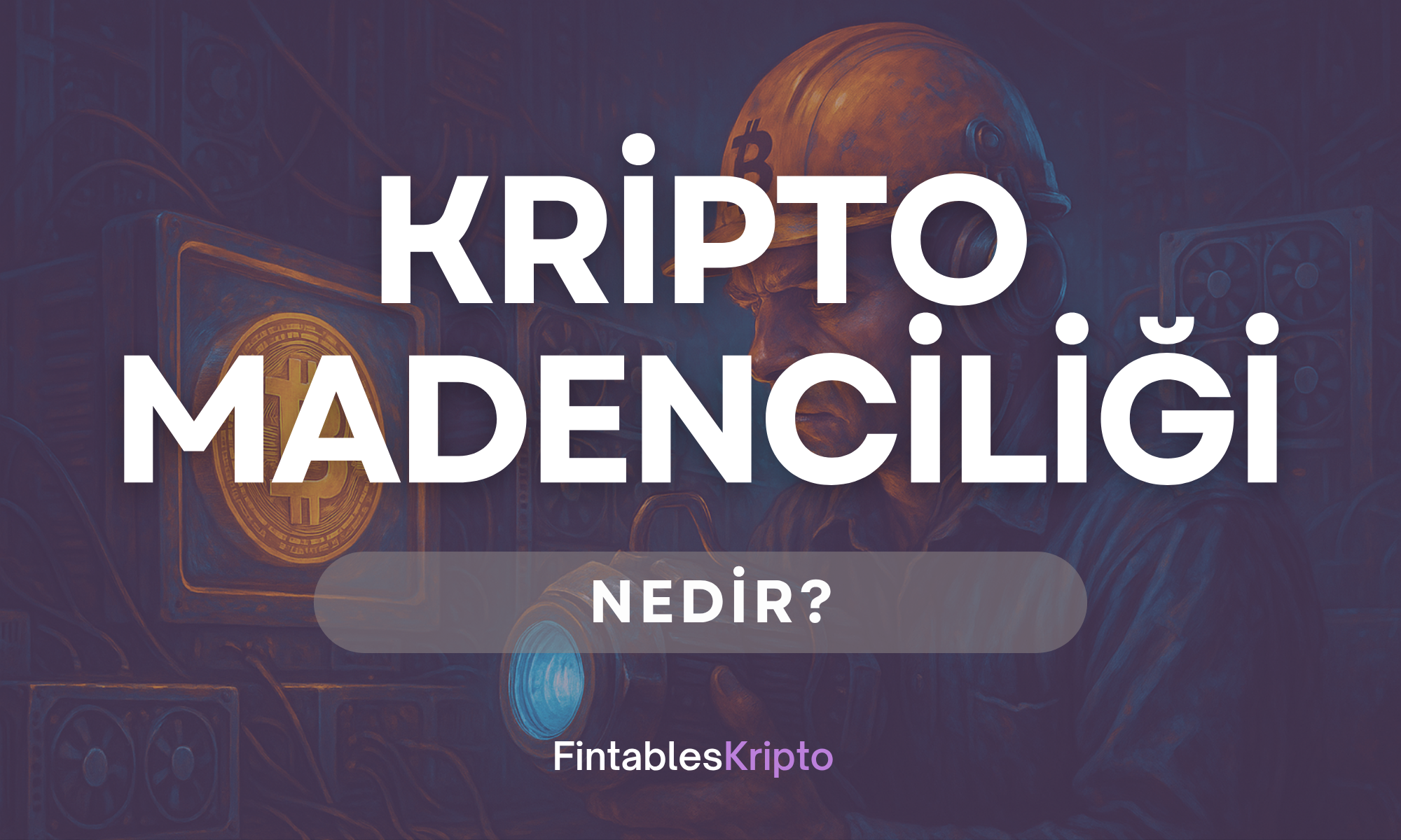 Kripto Madenciliği Nedir?
