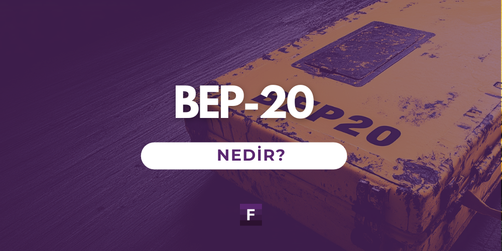 BEP-20 Nedir?