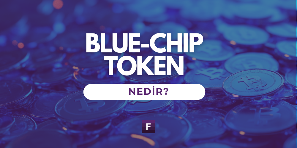 Blue Chip Token Nedir?
