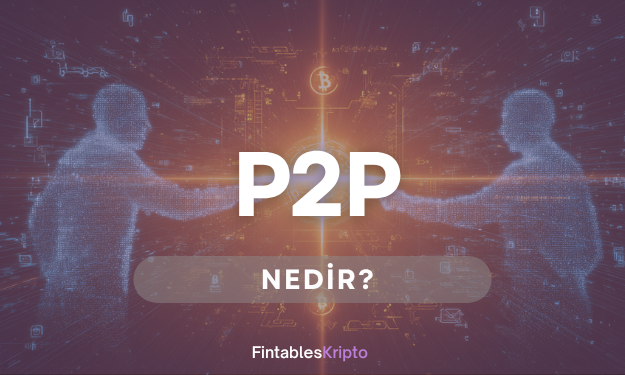 P2P Nedir?