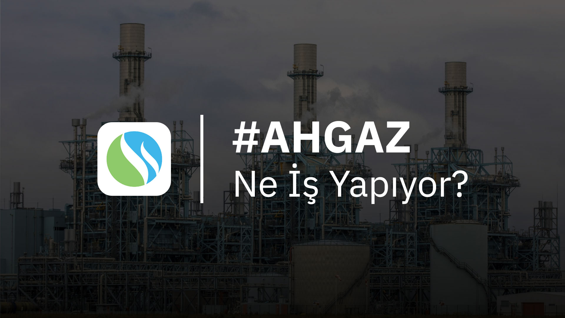 AHGAZ Ne İş Yapıyor?
