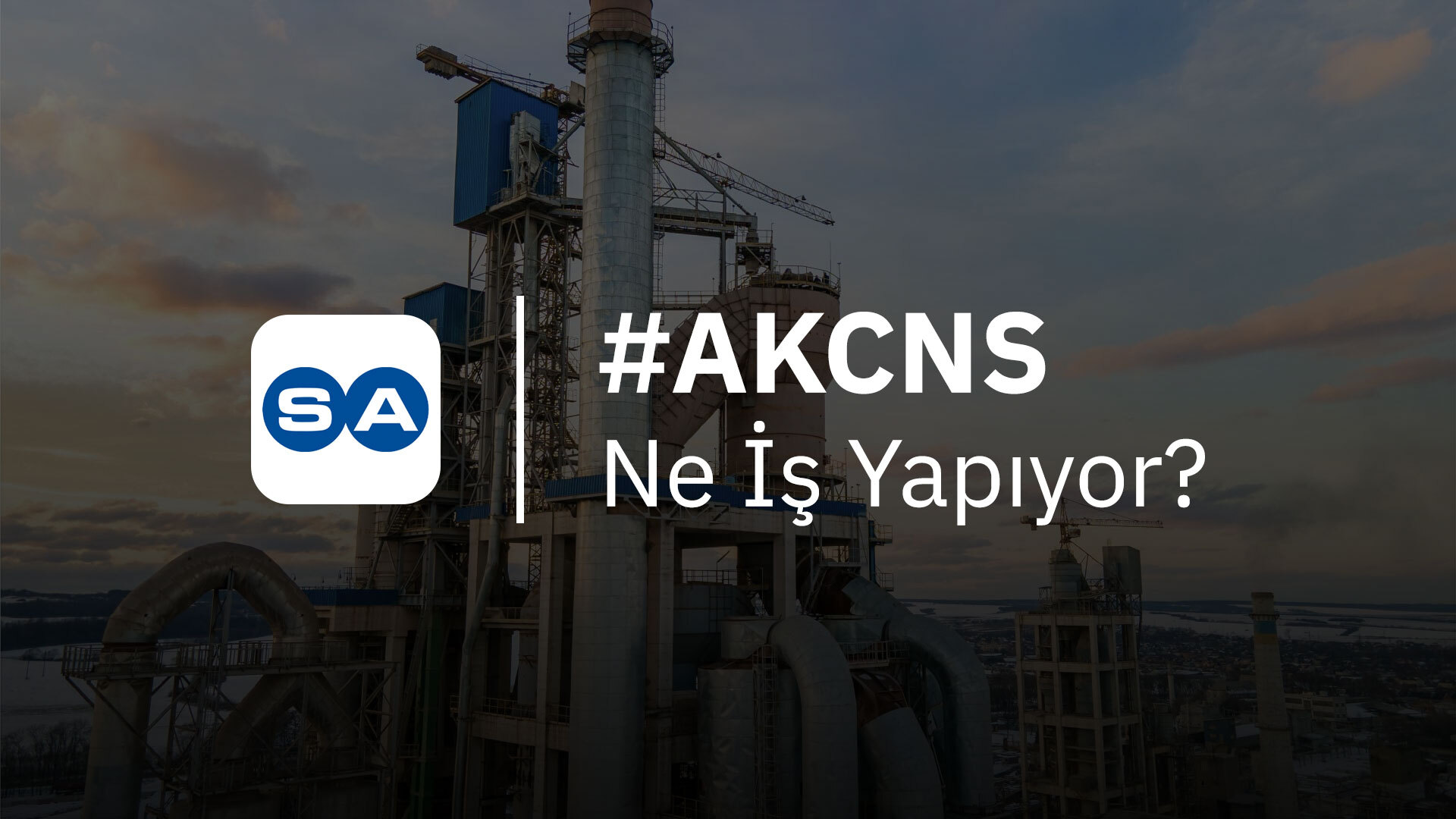 AKCNS Ne İş Yapıyor?