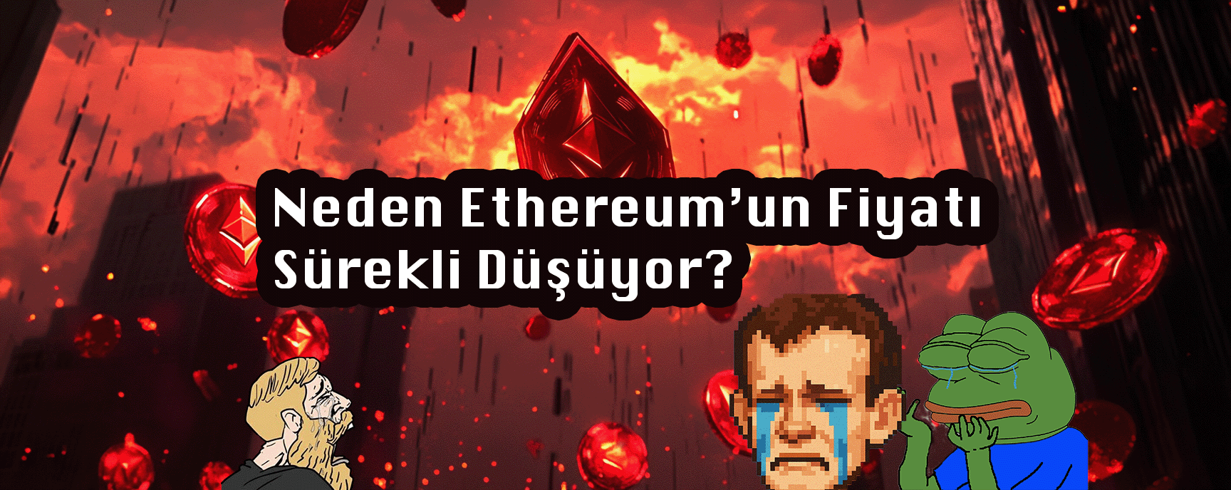 Neden Ethereum'un Fiyatı Sürekli Düşüyor? Detaylı Analiz