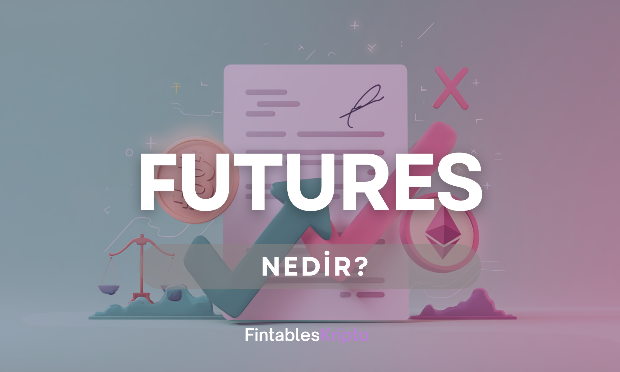 Futures Nedir?