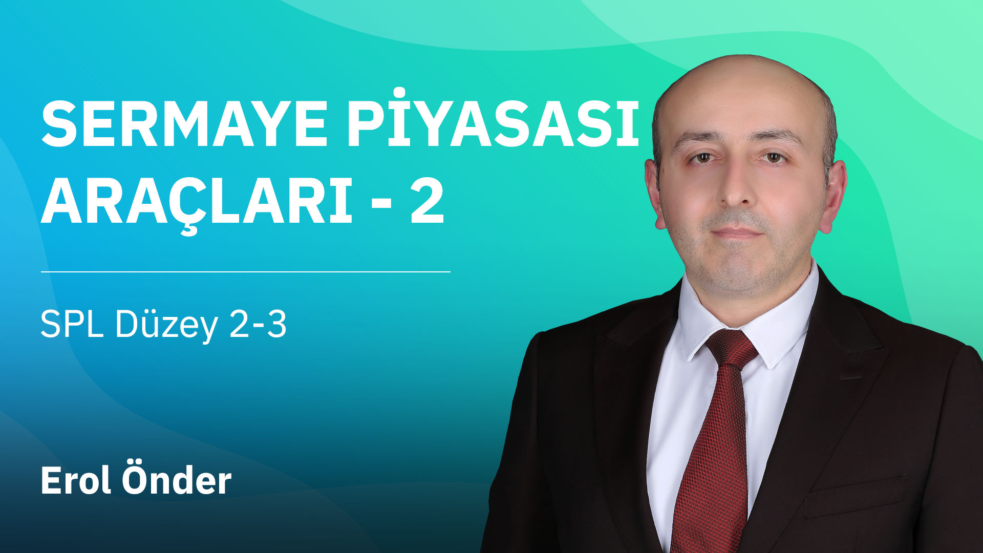 SPL - Sermaye Piyasası Araçları 2
