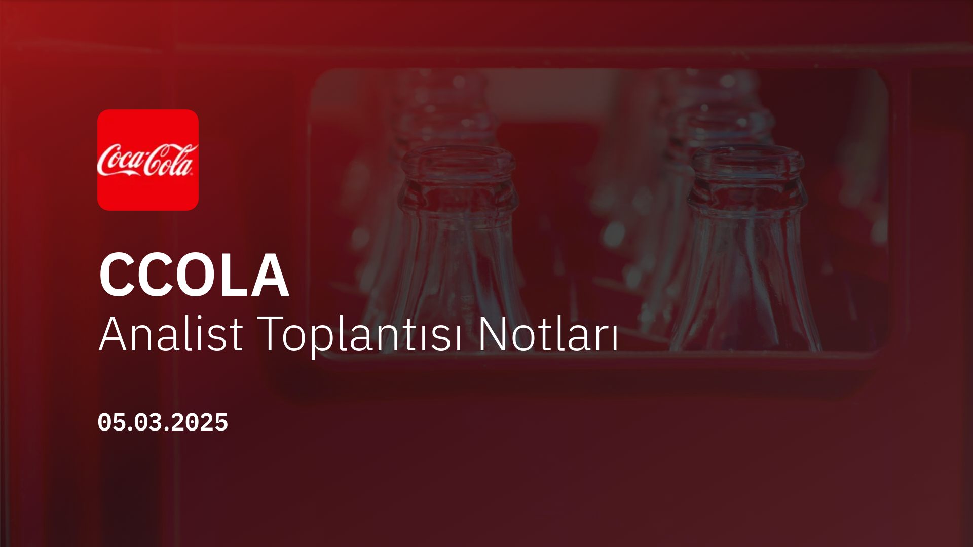 CCOLA Analist Toplantısı Notları (2024/12)