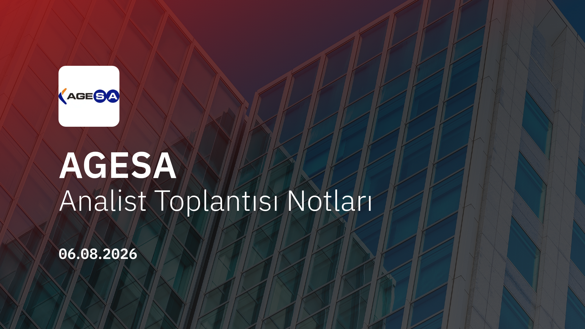 AGESA Emeklilik Analist Toplantısı Notları (2026/06)