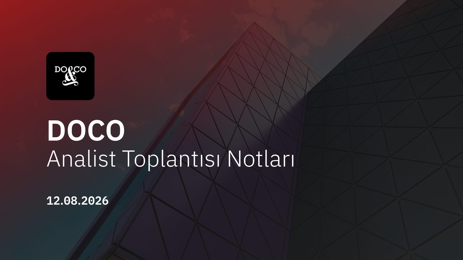 DO&CO Analist Toplantısı Notları (2026/06)