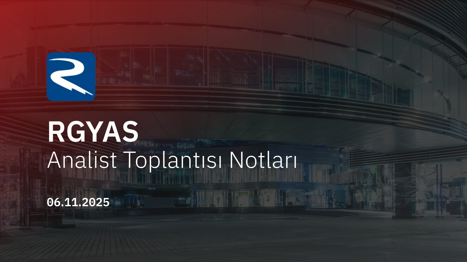 Rönesans Gayrimenkul Analist Toplantısı Notları (2025/9)