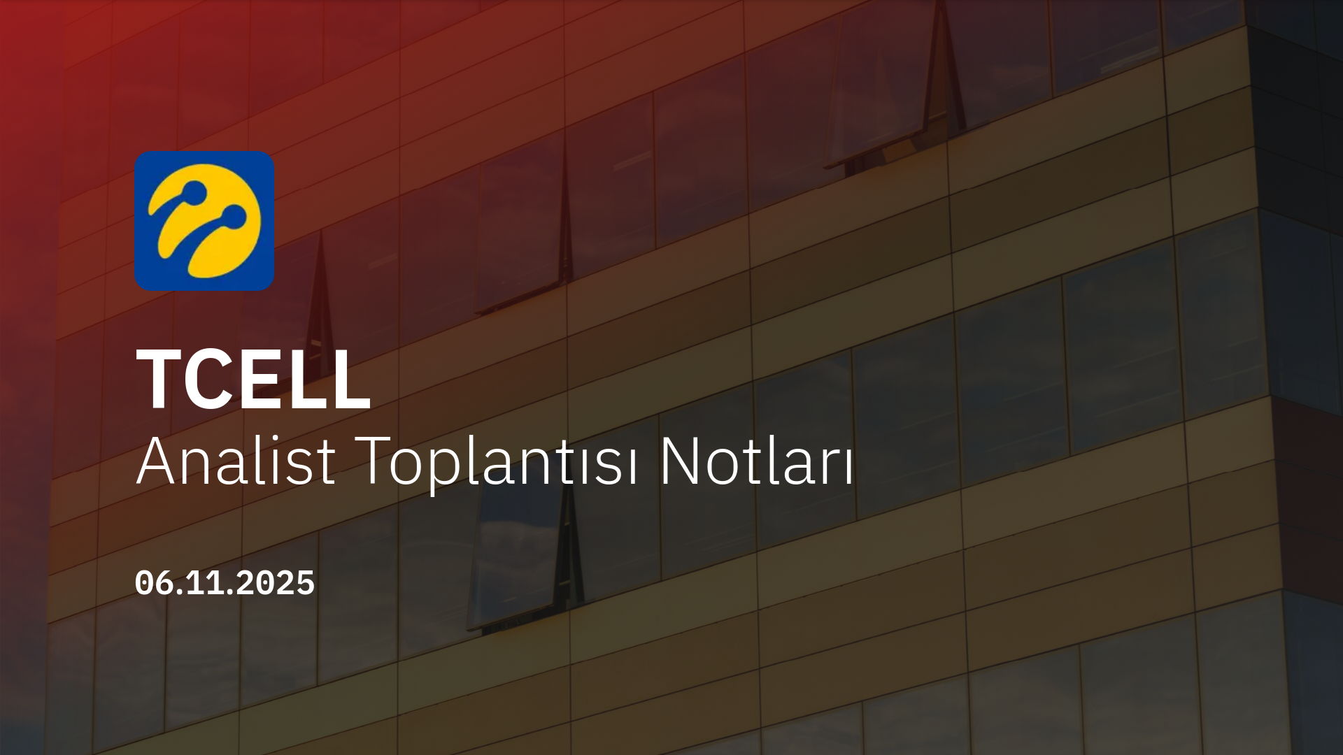 Turkcell Analist Toplantısı Notları (2025/9)