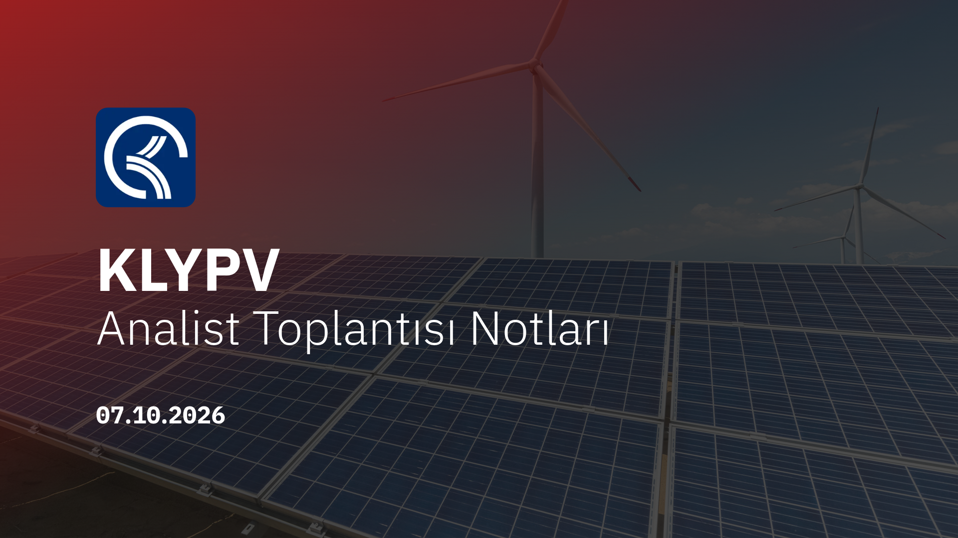 Kalyon PV Analist Toplantısı ve Fabrika Ziyareti Notları