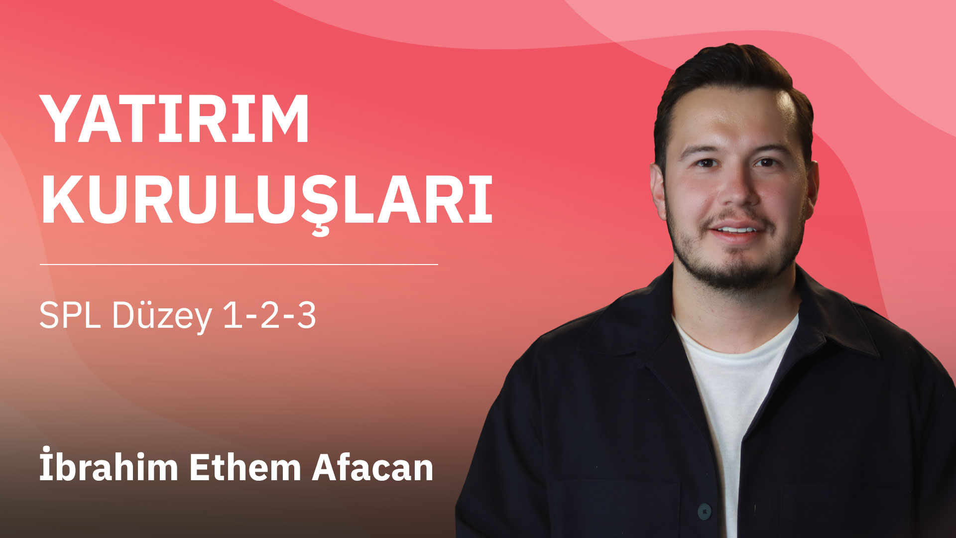 SPL - Yatırım Kuruluşları